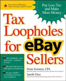 Tax Loopholes for eBay Sellers : Pay Less Tax and Make More Money