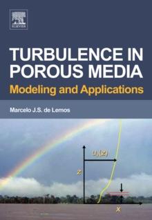 Turbulence in Porous Media : Modeling and Applications