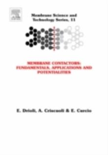 Membrane Contactors: Fundamentals, Applications and Potentialities