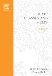 Silicate Glasses and Melts : Properties and Structure