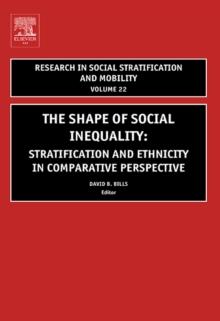 The Shape of Social Inequality : Stratification and Ethnicity in Comparative Perspective