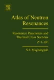 Atlas of Neutron Resonances : Resonance Parameters and Thermal Cross Sections. Z=1-100