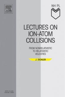 Lectures on Ion-Atom Collisions : From Nonrelativistic to Relativistic Velocities