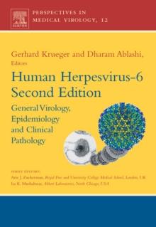 Human Herpesvirus-6 : General Virology, Epidemiology, and Clinical Pathology