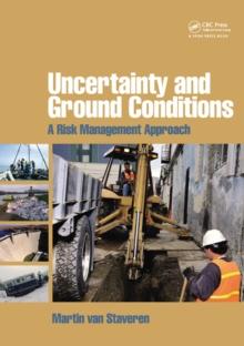 Uncertainty and Ground Conditions : A Risk Management Approach