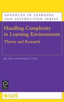 Handling Complexity in Learning Environments : Theory and Research