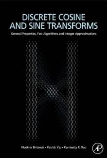 Discrete Cosine and Sine Transforms : General Properties, Fast Algorithms and Integer Approximations