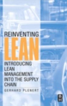 Reinventing Lean : Introducing Lean Management into the Supply Chain