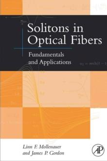 Solitons in Optical Fibers : Fundamentals and Applications