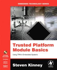 Trusted Platform Module Basics : Using TPM in Embedded Systems