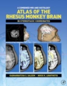 A Combined MRI and Histology Atlas of the Rhesus Monkey Brain in Stereotaxic Coordinates