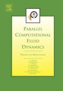 Parallel Computational Fluid Dynamics 2005 : Theory and Applications