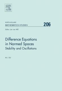 Difference Equations in Normed Spaces : Stability and Oscillations