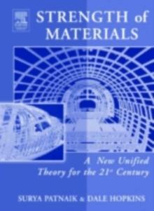 Strength of Materials : A New Unified Theory for the 21st Century