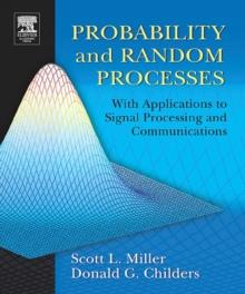 Probability and Random Processes : With Applications to Signal Processing and Communications