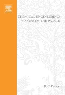 Chemical Engineering: Visions of the World