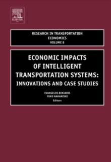 Economic Impacts of Intelligent Transportation Systems : Innovations and Case Studies