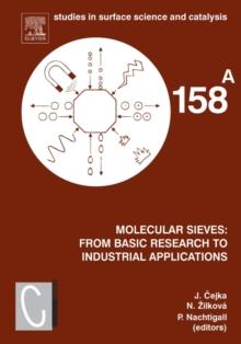 Molecular Sieves: From Basic Research to Industrial Applications : Proceedings of the 3rd International Zeolite Symposium (3rd FEZA) Prague, Czech Republic, August, 23-26, 2005