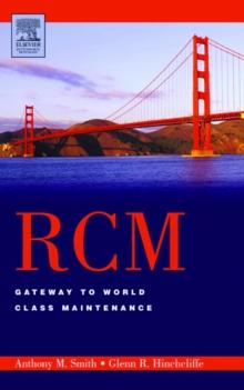 RCM--Gateway to World Class Maintenance