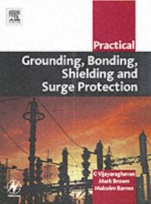 Practical Grounding, Bonding, Shielding and Surge Protection