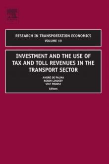 Investment and the use of Tax and Toll Revenues in the Transport Sector