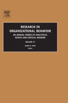 Research in Organizational Behavior : An Annual Series of Analytical Essays and Critical Reviews