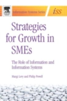 Strategies for Growth in SMEs : The Role of Information and Information Sytems