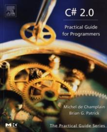 C# 2.0 : Practical Guide for Programmers