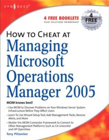 How to Cheat at Managing Microsoft Operations Manager 2005