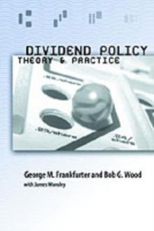 Dividend Policy : Theory and Practice