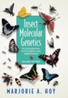 Insect Molecular Genetics : An Introduction to Principles and Applications