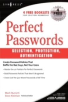 Perfect Password : Selection, Protection, Authentication