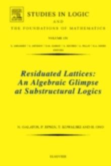 Residuated Lattices: An Algebraic Glimpse at Substructural Logics