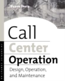 Call Center Operation : Design, Operation, and Maintenance