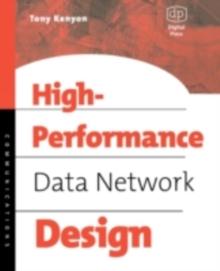 High Performance Data Network Design : Design Techniques and Tools