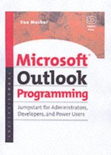 Microsoft Outlook Programming : Jumpstart for Administrators, Developers, and Power Users