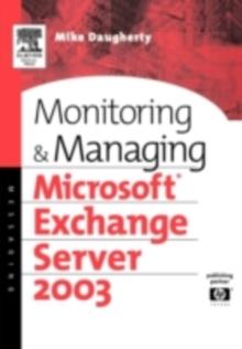 Monitoring and Managing Microsoft Exchange Server 2003