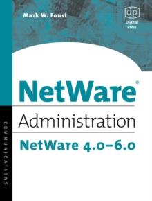 NetWare Administration : NetWare 4.0-6.0