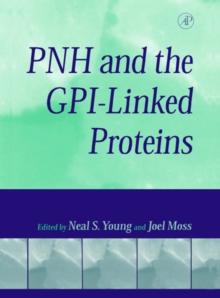 PNH and the GPI-Linked Proteins