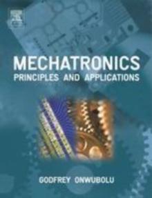 Mechatronics : Principles and Applications