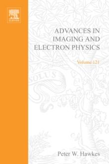 Advances in Imaging and Electron Physics