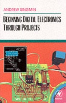 Beginning Digital Electronics through Projects