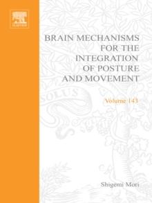 Brain Mechanisms for the Integration of Posture and Movement