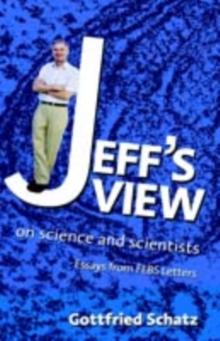 Jeff's View : on Science and Scientists