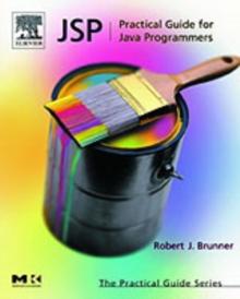 JSP : Practical Guide for Programmers