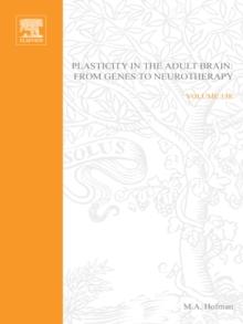 Plasticity in the Adult Brain: From Genes to Neurotherapy