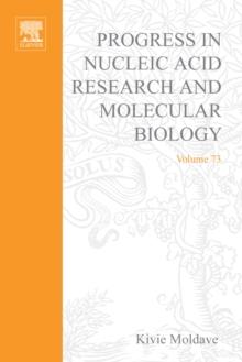 Progress in Nucleic Acid Research and Molecular Biology