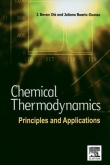 Chemical Thermodynamics: Principles and Applications : Principles and Applications