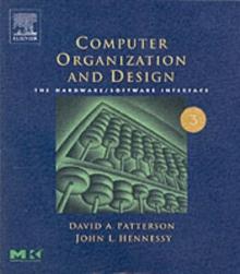 Computer Organization and Design : The Hardware/Software Interface