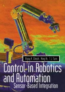 Control in Robotics and Automation : Sensor Based Integration